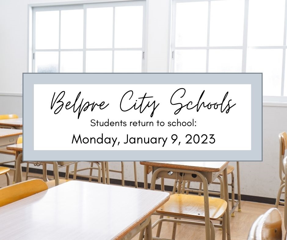 Welcome back to school on Monday, January 9, 2023!