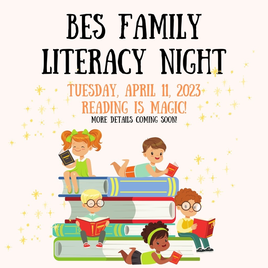 BES Family Literacy Night - Tuesday, April 11, 2023!